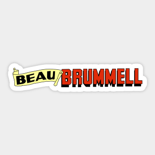 Beau Brummell Sticker